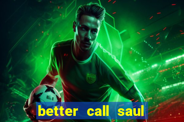 better call saul torrent dublado